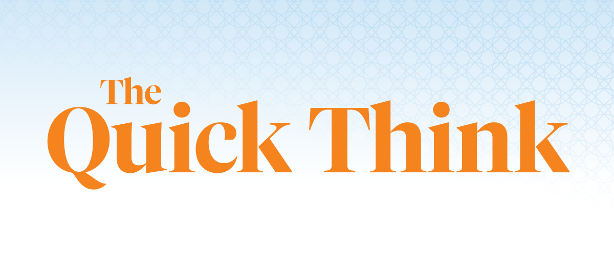 The Quick Think: Engage Your Readers With This One Simple Trick