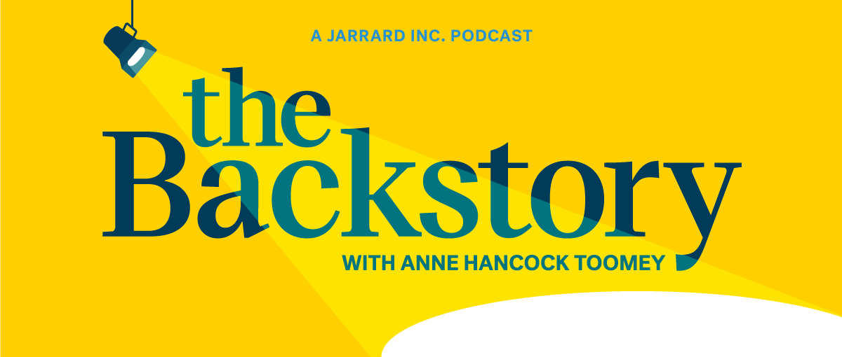 Coming soon: The Backstory, with Anne Hancock Toomey